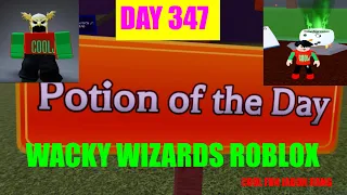 DAY 347 POTION OF THE DAY, WACKY WIZARDS