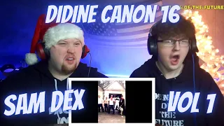 Didine Canon 16 - CLASH "SAM DEX" VOL 1 Official | Reaction!!