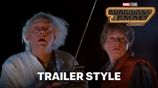 Back to the Future - (Guardians of the Galaxy Vol. 3 Trailer 2 Style)