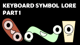 Keyboard Symbol Lore - Part 1 ( ` - ! )