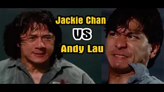 Jackie Chan vs Andy Lau