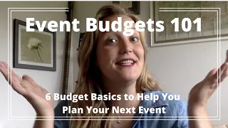 Event Budgets 101: Six Budget Basics to Help You Plan Your Next Event