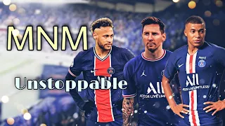 MESSI-NEYMAR-MBAPPE TRIO ►Sia-Unstoppable(Extended) ► PSG► PREVIEW