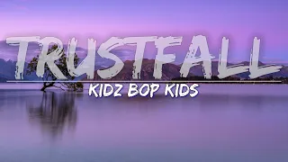 KIDZ BOP Kids - TRUSTFALL (Lyrics) - Full Audio, 4k Video