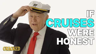 If Cruises Were Honest | Honest Ads