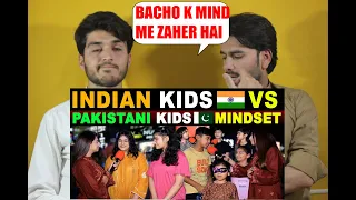 INDIAN KIDS VS PAKISTANI KIDS MINDSET PAK KIDS REACTION ON INDIA SANA AMJAD- AFGHAN REACTION