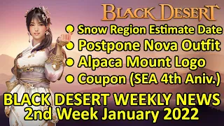 Snow Region Release Date, Coupon (SEA), Alpaca Mount Logo, Nova Outfit (BDO News, 2nd Week Jan 2022)