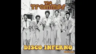 The Trammps - Disco Inferno (12'' Re-Edit)