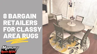 8 Top Retailers for Affordable Area Rug Plus Tips for Selecting the Right Size Rug for Your Room