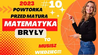 BRYŁY - to MUSISZ wiedzieć - Powtórka do matury z matematyki 2023 #10