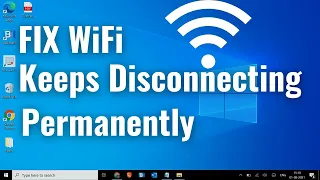 [SOLVED] Wi-Fi Keeps Disconnecting Windows 11/Windows 10