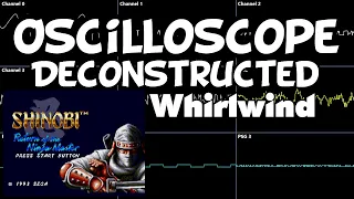 Shinobi III - Whirlwind - Oscilloscope Deconstruction