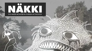 A Monster Hiding in Finnish Lakes: Näkki