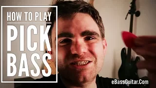 How To Play Bass Guitar With A Pick