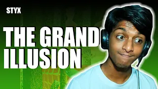 It's All An ILLUSION Afterall!! ~ STYX | The Grand Illusion (Reaction!!)