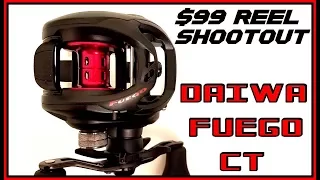 $99 REEL SHOOTOUT 2ND CONTESTANT: DAIWA FUEGO CT