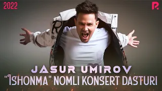 Jasur Umirov - 2022-yilgi konsert dasturi