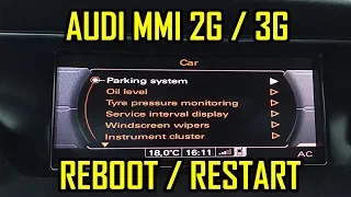 Audi A1 A4 A5 A6 A7 A8 Q3 Q5 Q7 Force Reboot Reset MMI 2G 3G Navigation