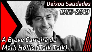 Deixou Saudades - Mark Hollis (Talk Talk)