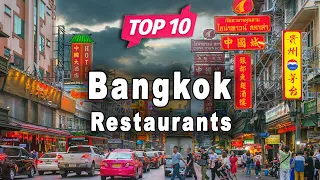 Top 10 Restaurants to Visit in Bangkok | Thailand - English