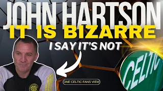 John Hartson SAYS it is bizarre i say ITS NOT