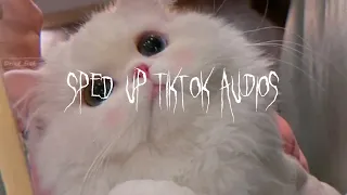 tiktok sped up audios pt.44