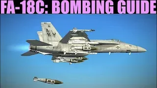 FA-18C Hornet: Unguided Bombing (AUTO, CCIP, MANUAL & Setups) Tutorial | DCS WORLD