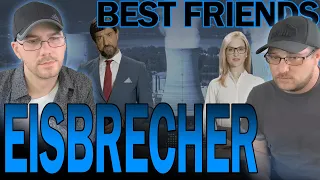 Eisbrecher - Was Ist Hier Los? (REACTION) | Best Friends React