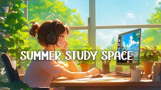 Summer Vibes Space 🌱 ~ Lofi Study Music Boost Up Your Mood and Relax | Lofi Hip Hop Mix 🎶