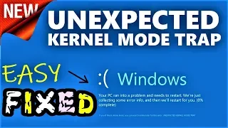 UNEXPECTED KERNEL MODE TRAP Windows 10 Boot Error | How to fix Blue Screen Error Code 0x0000007F