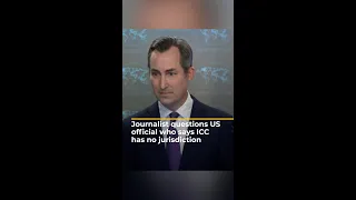 Journalist questions US official who says ICC has no jurisdiction | AJ #shorts