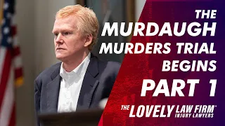 The Murdaugh Murders Trial Begins  Part 1 of 3 | Laffitte Trial and the Trust Account