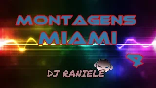 Só Montagens De (Pontos) De Miami & Freestyle Parte 04 By RANIELE DJ