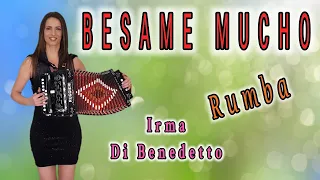 BESAME MUCHO (Rumba Beguine) IRMA DI BENEDETTO - Organetto Abruzzese Accordion Cover