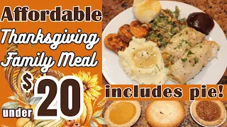 Budget Friendly THANKSGIVING DINNER including Dessert! | Under $20!