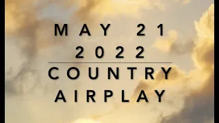 Billboard Top 60 Country Airplay Chart (May 21, 2022)