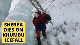 MT EVEREST EXPEDITION 2022 - SHERPA DIED ON KNUMBU ICEFALL