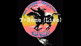 Neil Young & Crazy Horse - T-Bone (Official Live Audio)