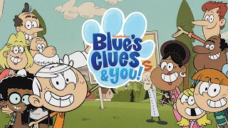 The Loud House: "Blue's Clues & You!" Opening (Remastered)