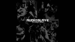 Audioslave - Covers & Rare (Full Album)