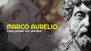 MARCO AURELIO te Enseña a PENSAR con CLARIDAD ☝