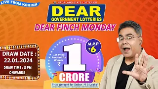 DEAR FINCH MONDAY DRAW DEAR 8 PM ONWARDS DRAW DATE 22.01.2024 NAGALAND STATE LOTTERIES