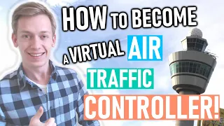 How to Become a Virtual Air Traffic Controller on VATSIM! [2019]