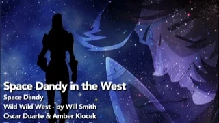 Space Dandy in the West - Space Dandy AMV (Zenkaikon 2017 Finalist)