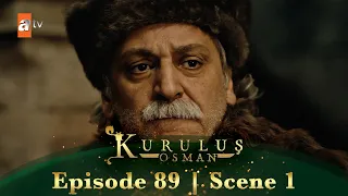 Kurulus Osman Urdu | Season 2 Episode 89 Scene 1 |  Kya aap samajh ta hain, Bahadır Sahab?