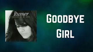 Rumer - Goodbye Girl (Lyrics)