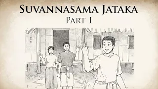 The Dutiful Son | Suvannasama Jataka (Part 1) | Animated Buddhist Stories