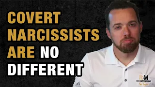 Why Covert Narcissists Are Just Like Other Narcissists