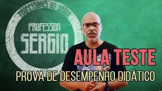 COMO FAZER UMA BOA AULA-TESTE?  (Prova de desempenho didático)