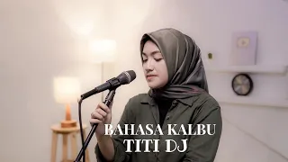 BAHASA KALBU - TITI DJ | COVER BY UMIMMA KHUSNA